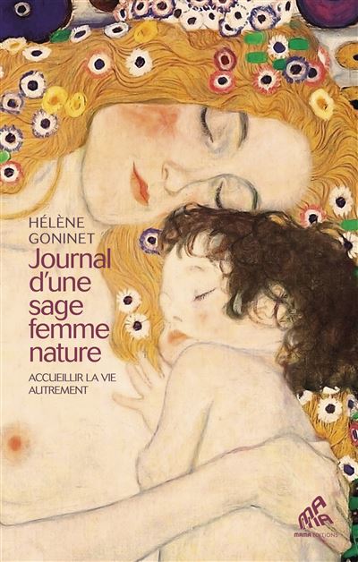 Livre - Hélène Goninet - Journal d'une sage femme nature
